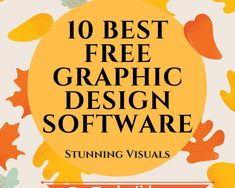 the 10 best free graphic design software for windows and macs, including an image of leaves