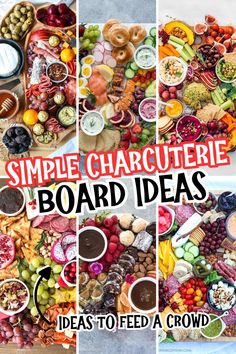 a bunch of different types of food with the words simple charcuterie board ideas