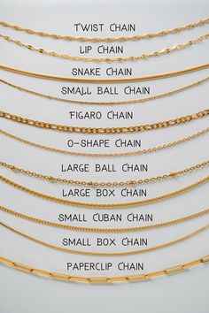 NECKLACE CHAIN STYLES IN GOLD AND SILVER FINISH Gold Chains; * 18K Gold plated over stainless steel * Twist chain; approx. 18'' * Lip chain; approx. 19'' * Snake chain; approx. 18'' * Small ball chain; approx. 18'' * Figaro chain; approx. 19'' * O-shape chain; approx. 19'' * Large ball chain; approx. 17.5'' * Large box chain; approx. 19.5'' * Small cuban chain; approx. 17.5'' * Small box chain; approx. 18'' * Paperclip chain; approx. 17'' * Note that chains may vary by 1'' Silver Chains; * Stainless steel * Twist chain; approx. 17.5'', 19.5'' * Lip chain; approx. 19.5'' * Small box chain; approx. 17.5'' * O-Shape chain; approx. 18'', 19'', 24'' * Sphere chain; approx. 18'' * Figaro chain; approx. 18'' * Thin cuban chain; approx. 19.5'' * Rope chain; approx. 17'' * Large cuban chain; approx Basic Chain Necklace, Chain Lengths For Necklaces, Chain Stacking Men, Good Chain For Men, Gold Trendy Jewellery, Men’s Chain Designs, Men S Jewelry, Men’s Gold Chain, Male Gold Chain