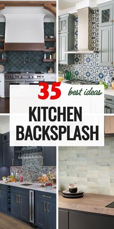 kitchen backsplash with the words 35 best ideas