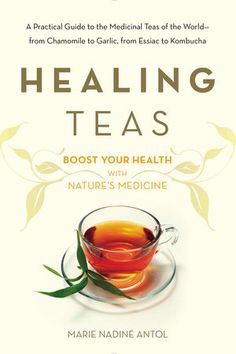 the book cover for healing teas