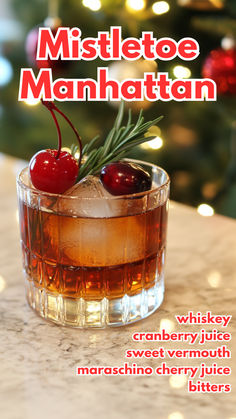 Mistletoe Manhattan Recipe Christmas Manhattan, Manhatten Cocktail, Whiskey Drinks Simple, Manhattan Recipe, Christmas Party Drinks, Sweet Vermouth, Manhattan Cocktail, Best Cocktail Recipes, Frozen Cocktails