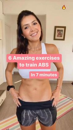 a woman standing in front of a mirror with the words 6 amazing exercises to train abs in 7 minutes