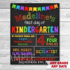 the first day of school chalkboard poster is displayed on a white wooden background with text