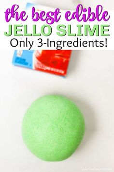 the best edible jello slime is only 3 ingredients