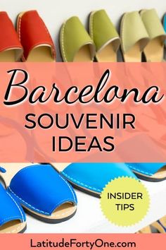 colorful shoes with text that reads barcelona souvenir ideas insider tips