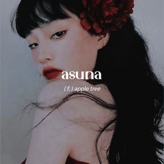 a woman with long black hair wearing a red flower in her hair and the words asuna below it