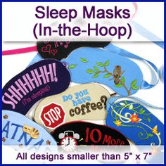 a pile of sleep masks in the hoop with text overlay that reads, all designs smaller than 5x7