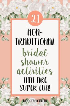 the 21 non - traditional bridal shower activities that are super fun