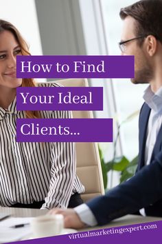 a man and woman sitting at a desk with the words how to find your ideal client