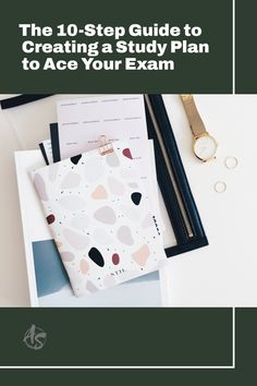 The 10-Step Guide to Creating a Study Plan to Ace Your Exam Study Routine, Create A Map, Effective Time Management, Practice Exam, Learning Style