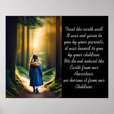 Treat the Earth Well | Forest Girl Poster | Zazzle Conservative Quotes, Forest Girl, Forest Path, Girl Posters, The Earth, The Borrowers, Sign Poster, Digital Painting, Hooded Jacket