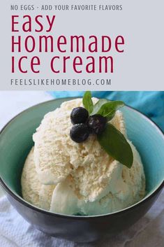 an easy homemade ice cream recipe in a bowl