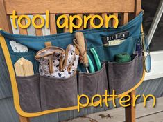 a tool apron hanging on the back of a chair with tools in it and text that reads, tool apron pattern