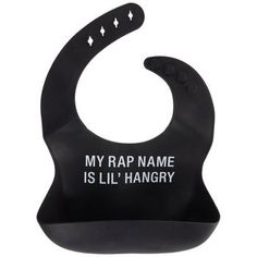 Welcome a fun and functional addition to your baby's mealtime with the My Rap Name Is Silicone Bib! This adorable BPA-free bib is black and is adorned with a sassy phrase in white letters that will bring humor to the high chair. It features a large pocket in the front to catch any falling food. Plus, the soft adjustable neck closure will provide a comfortable and snug fit. Full Text: 	 My Rap Name Is Lil' Hangry Details: 	 Dimensions: 6.94" x 9.19" 	 Material: Silicone 	 Color: Black 	 Care & Sa Fairytale Baby Shower, Funny Baby Bibs, Silicone Baby Bibs, Goth Baby, Baby Shower Theme Decorations, Silicone Bibs, Funny Baby Onesies, Baby Time, Silicone Babies