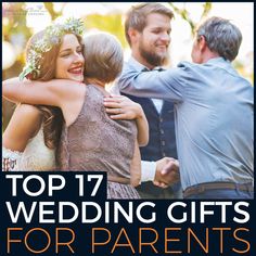 the top 17 wedding gifts for parents that are sure to be loved by their children