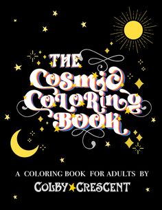 the cosmic coloring book by coby crescent