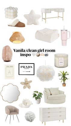 various white furniture and accessories with the words, vanilla clean girl room in black lettering