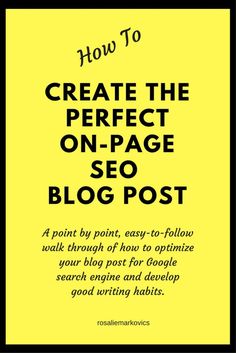 a yellow postcard with the words how to create the perfect on - page blog post