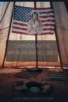 an american flag with the words, 3 amazing native american antholges