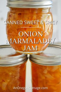 canned sweet and spicy onion marmalade jam in mason jars with text overlay