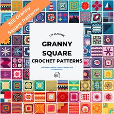 the ultimate granny square crochet patterns