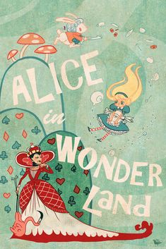 an advertisement for alice and the wonderful wonderland land on a green background with cartoon characters