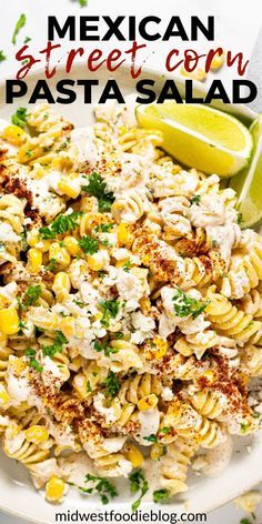 mexican street corn pasta salad on a white plate