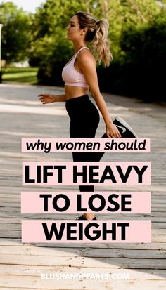 Why Women Should Lift Heavy Weights to Lose Weight - Blush & Pearls Outfit Gym, Heavy Weight Lifting, Weight Lifting Women, Heavy Weights, Diet Keto, Lift Heavy, Lose 50 Pounds, Weight Training, Lose Belly