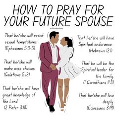 a poster with the words how to pray for your future spouse