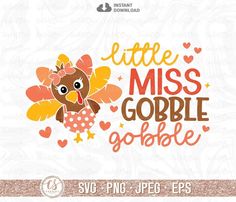 little miss gobble gobble svg file