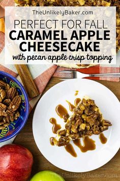 the perfect for fall caramel apple cheesecake with pecan apple crisp topping