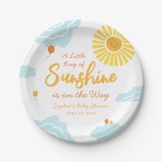 a paper plate with the words sunshine is on the way and balloons in the sky