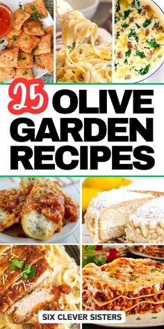 the cover of 25 olive garden recipes is shown with images of different foods and sauces