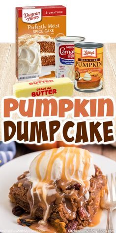 an advertisement for butter pumpkin dump cake