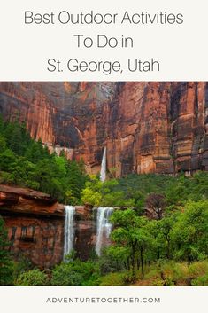 the best outdoor activities to do in st george, utah with text overlaying