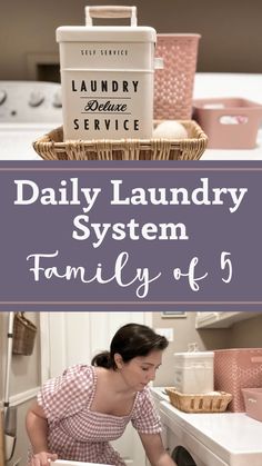 a woman is doing laundry with the words, daily laundry system family off - 5