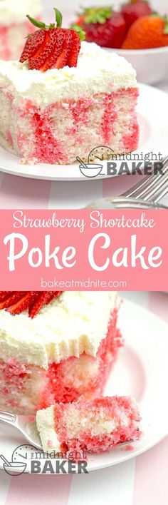 strawberry shortcake poke cake on a plate with strawberries in the background and text overlay that reads strawberry shortcake poke cake