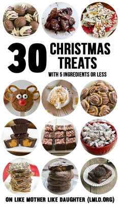 christmas treats with text overlay that reads 30 christmas treats with ingredients or less on like mother like daughter