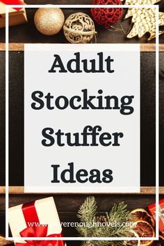 a sign that says adult stocking stuff for christmas and presents on the bottom right hand corner