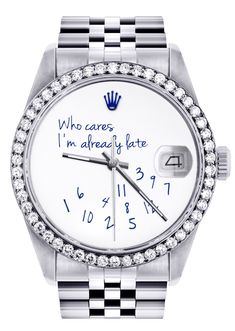 Rolex Who Cares I’m Already Late, Custom Rolex, Cartier Watches Women, Rolex Datejust 36mm, Mens Rolex, Xo Jewelry, Diamond Watches For Men, Rolex Watches For Men, Latest Watches