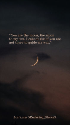 the moon is in the sky with a quote on it