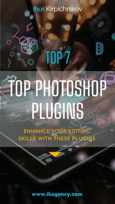 the top 7 photoshop plugins to enhance your editing skills with these plugins