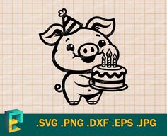 a pig with a birthday cake on it's face and the words svg png