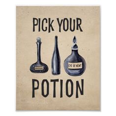 a sign that says pick your potton with some bottles on it and the words