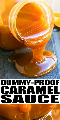 an image of caramel sauce being poured on top of oranges with the words, dummy proof caramel sauce