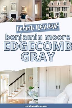 a collage of photos with the words, color review benhamn moore edgecomb gray