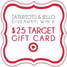 a $ 25 target gift card with the words, talbots & jello giveaway win