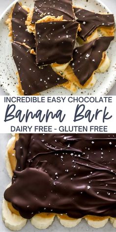 chocolate covered banana bark on a white plate with the text, incredible easy chocolate banana bark dairy free gluten free