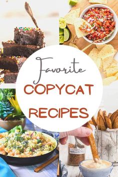 collage of images with text overlay that reads favorite copycat recipes, including tortilla chips and brownies